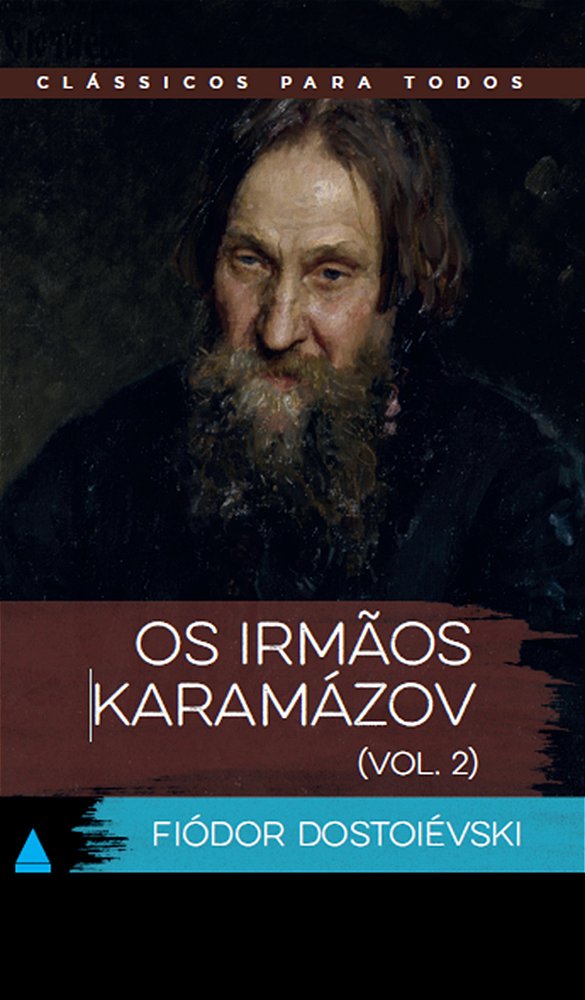 Os irmãos Karamázov - vol. 2 - Clássicos para todos