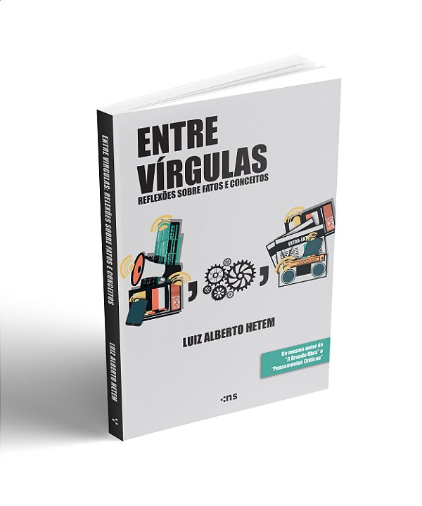 Entre Vírgulas: Reflexões Sobre Fatos E Conceitos