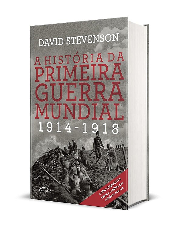 A História Da Primeira Guerra Mundial: 1914-1918 - Capa Dura