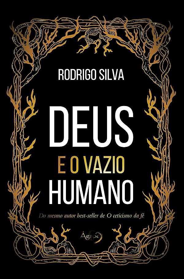 Deus E O Vazio Humano - Rodrigo Silva