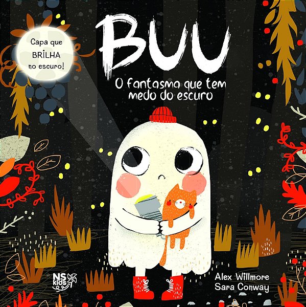Buu: O Fantasma Que Tem Medo Do Escuro: Com Ilustrações E Capa Que Brilha No Escuro Folheto