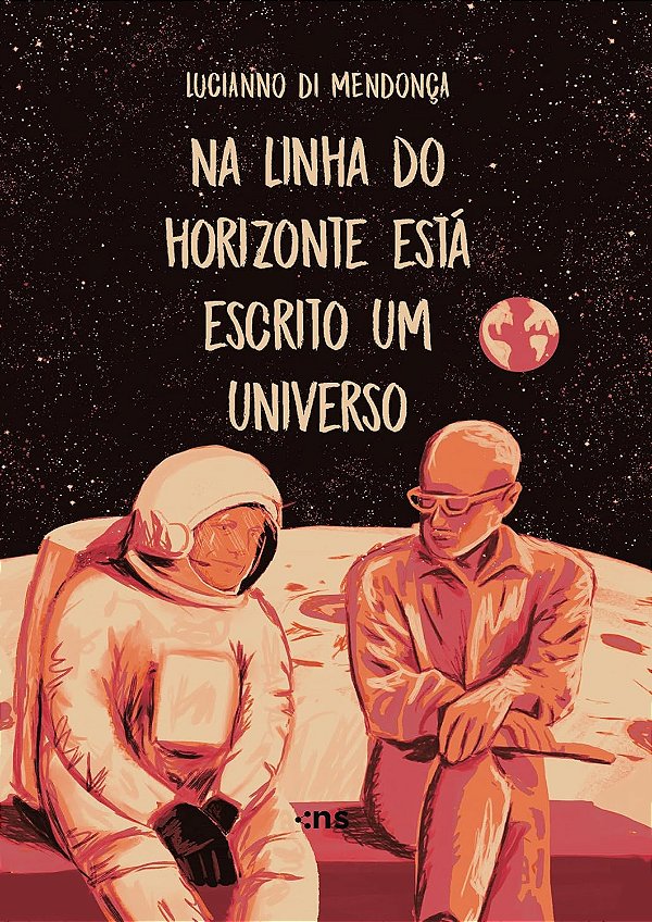 Na Linha Do Horizonte Está Escrito Um Universo - 2º Edição