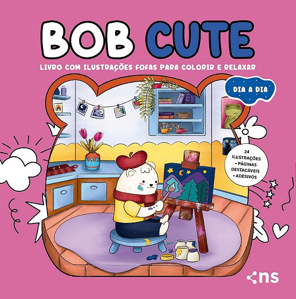Bob Cute Dia A Dia - Livro Com 24 Ilustrações Fofas Para Colorir E Relaxar