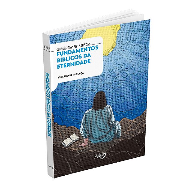 Fundamentos Bíblicos Da Eternidade