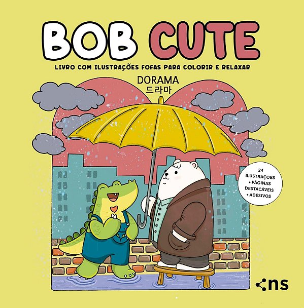 Bob Cute - Dorama - Livro com Ilustrações Fofas e Para Colorir e Relaxar