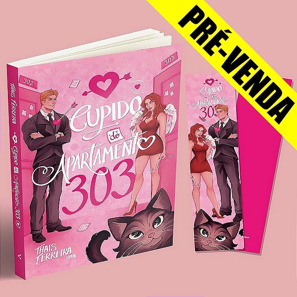 PRÉ-VENDA: O Cupido do Apartamento 303