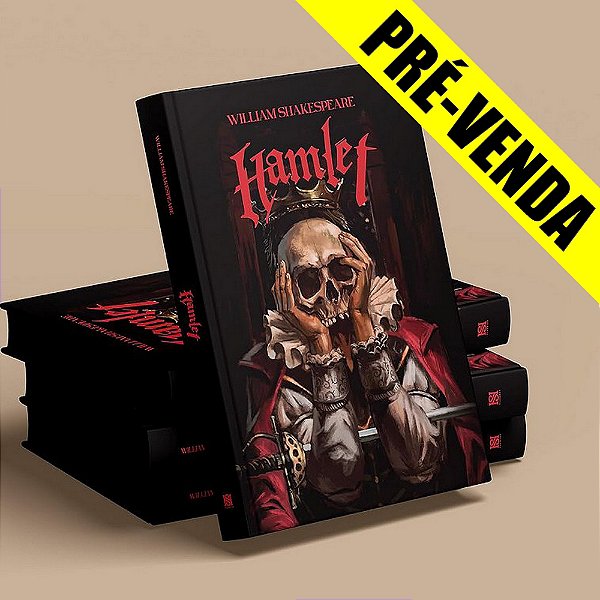 PRÉ-VENDA: Hamlet William Shakespeare Edição de Luxo - NS Classics
