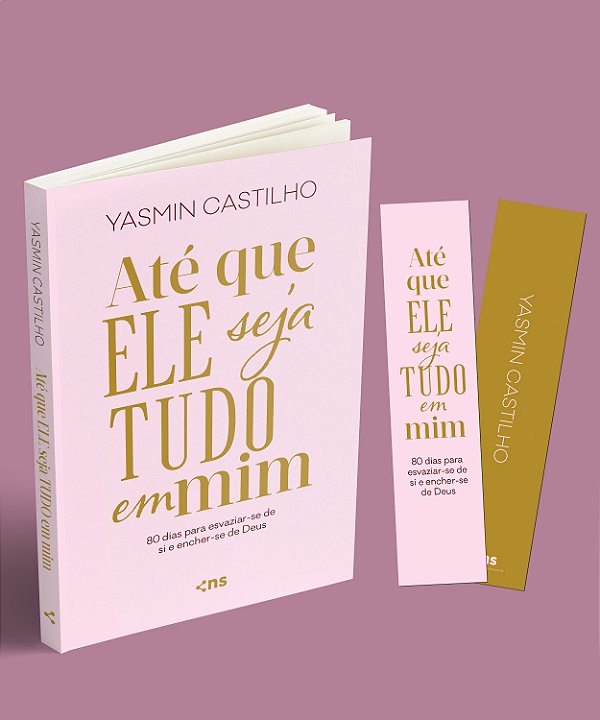 Até que Ele seja tudo em mim - Yasmin Castilho