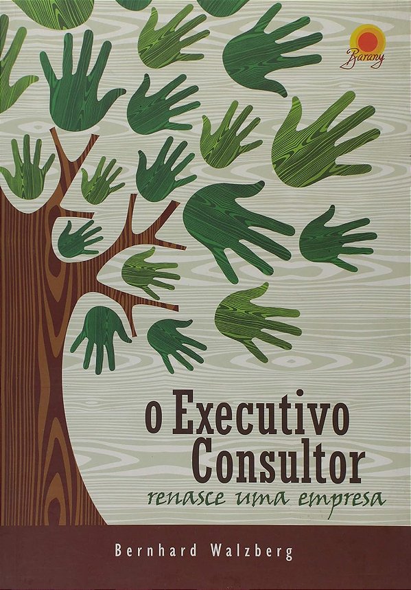 O Executivo Consultor | Bernhard Walzberg