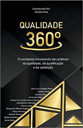 Qualidade 360: O constante movimento das práticas da qualidade, da qualificação e validação