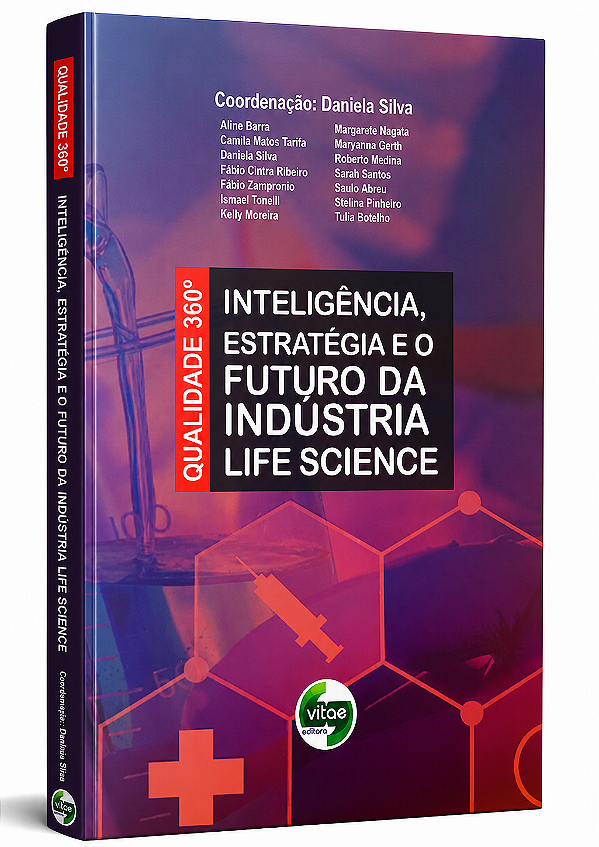 Qualidade 360° Inteligência, Estratégia e o Futuro da Indústria Life Science