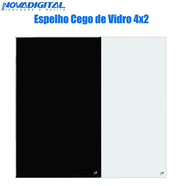 Espelho Cego de Vidro temperado 4x2 Padrão Interruptores Nova Digital