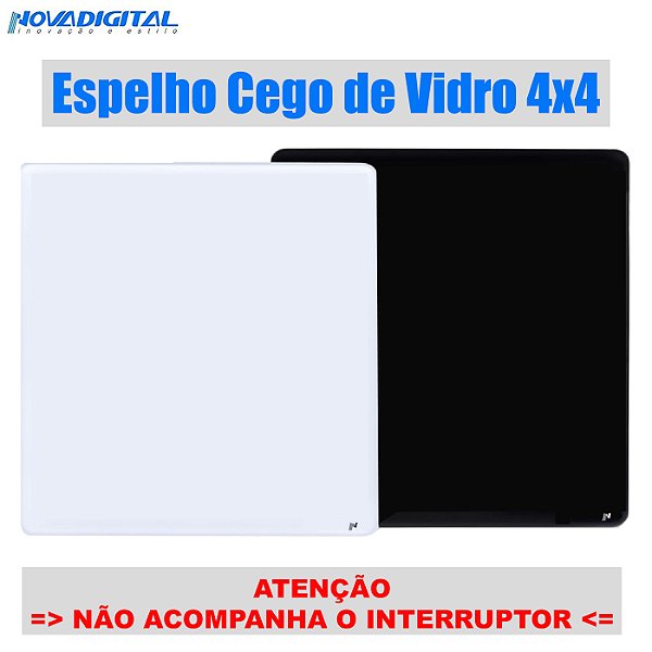 Espelho Cego de Vidro temperado 4x4 Padrão Interruptores Nova Digital
