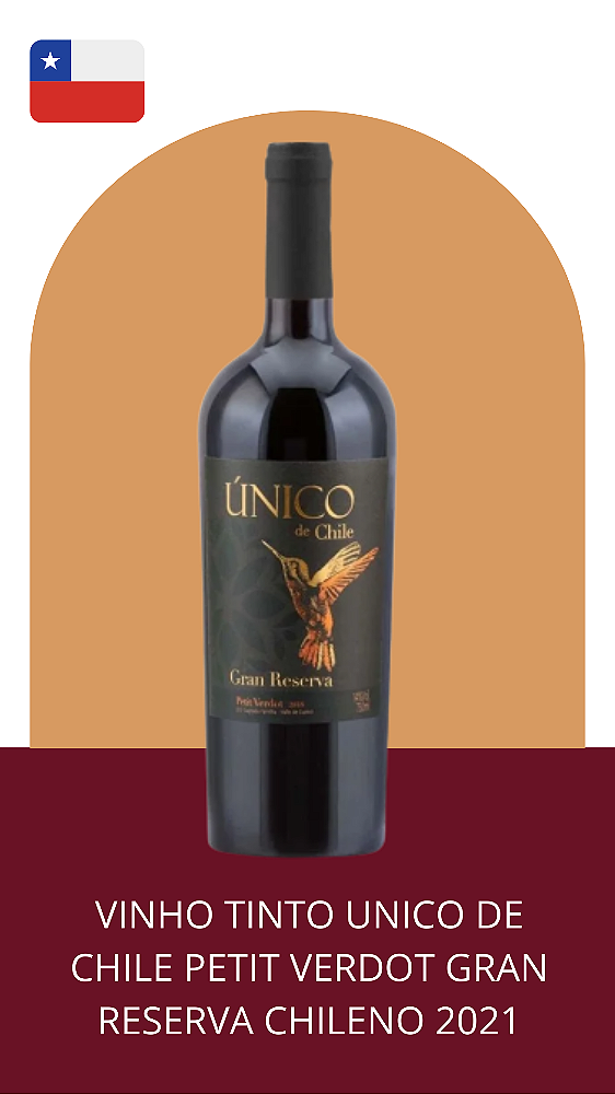 VINHO TINTO UNICO DE CHILE PETIT VERDOT GRAN RESERVA CHILENO 2021