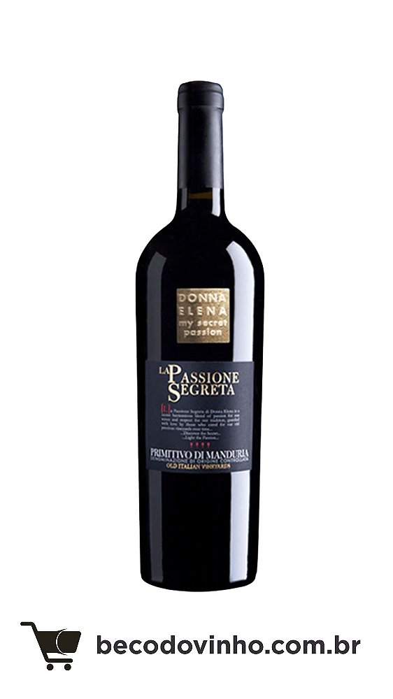 Le Passione Segreta Primitivo di Manduria 750ml Vinho Italiano