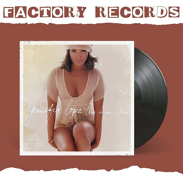 Jennifer Lopez - This Is Me... Then - LP - Factory Records