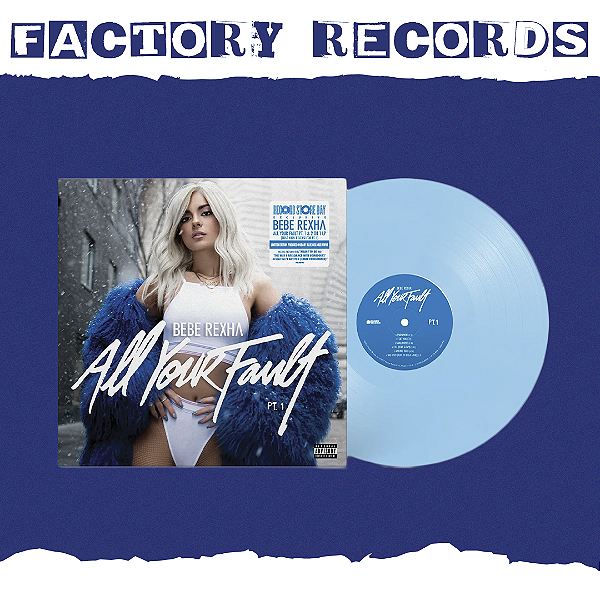 Bebe Rexha - All Your Fault: Pt. 1 & 2 (RSD) - LP