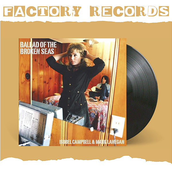 Isobel Campbell & Mark Lanegan - Ballad of The Broken Seas - LP