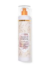Always & Forever Fine Fragrance Mist 236ml - Bath and Body Works