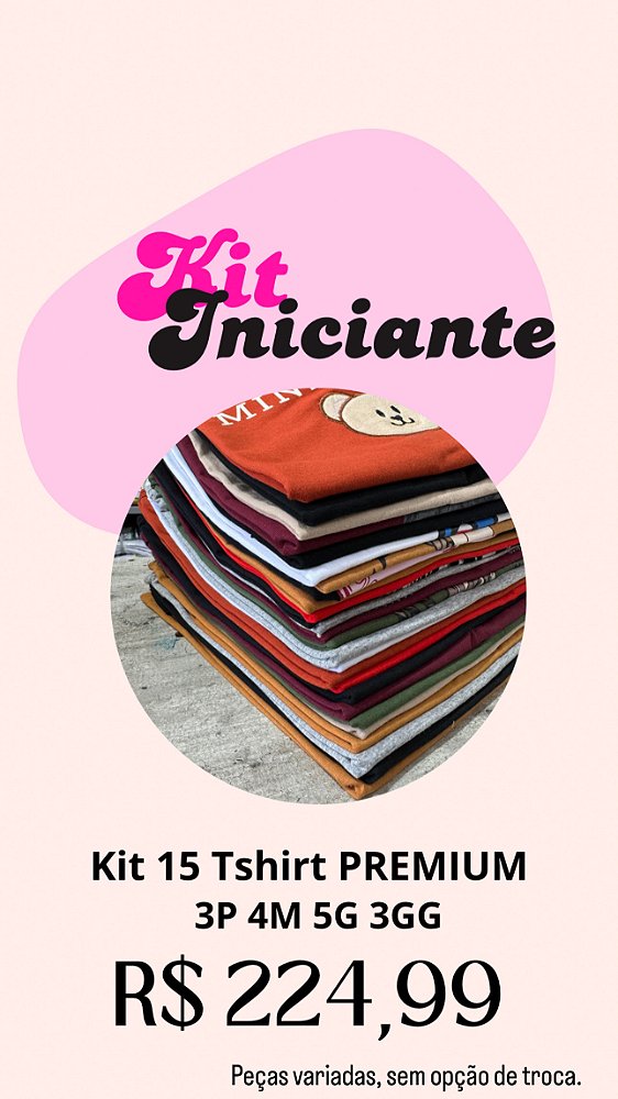 KIT INICIANTE -  15 PEÇAS