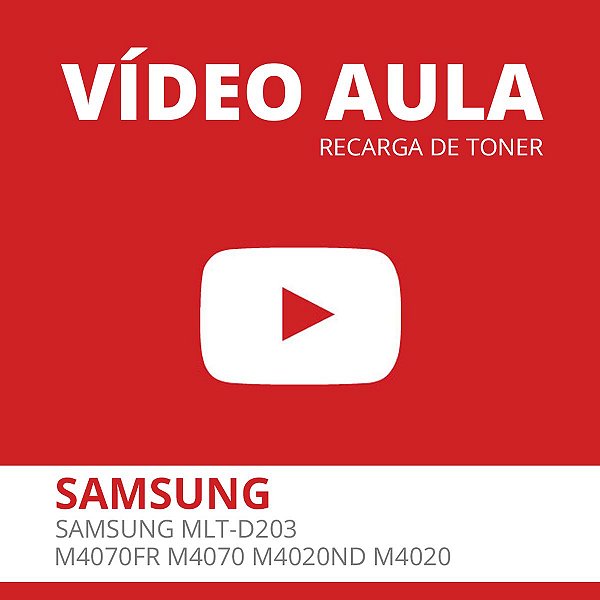 Vídeo Aula - Recarga de Toner Samsung MLT-D203 M4070FR M4070 M4020ND M4020