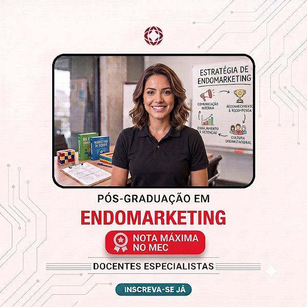 Pós Graduação em Endomarketing