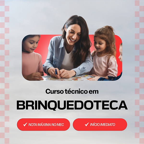 Curso Técnico em Brinquedoteca e Ludoteca EaD