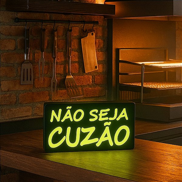 LUMINOSO NÃO SEJA CUZÃO