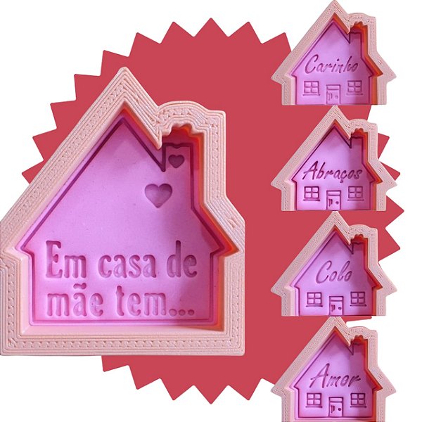 Cortador e Marcadores 3D Casa de mãe tem... (Dia das Mães)