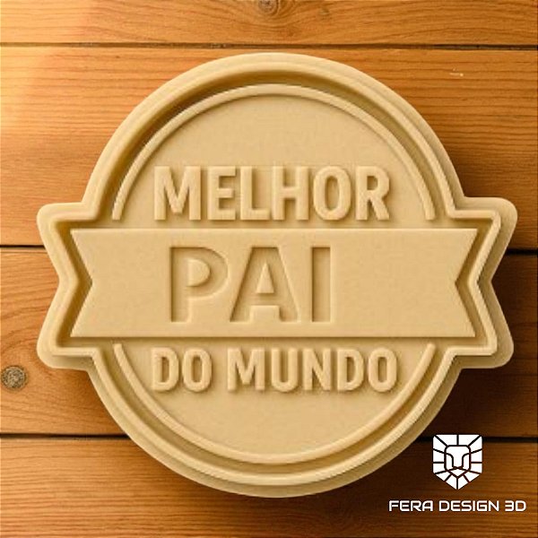 Cortador + Marcador - Melhor pai do Mundo (Dia dos Pais)