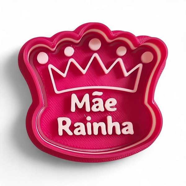 Cortador e Marcador 3D Mãe Rainha (Dia das Mães)