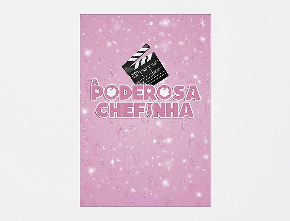 Painel De Festa 3d Vertical 1,50x2,20 - A Poderosa Chefinha Claquete Efeito Brilhos Rosa