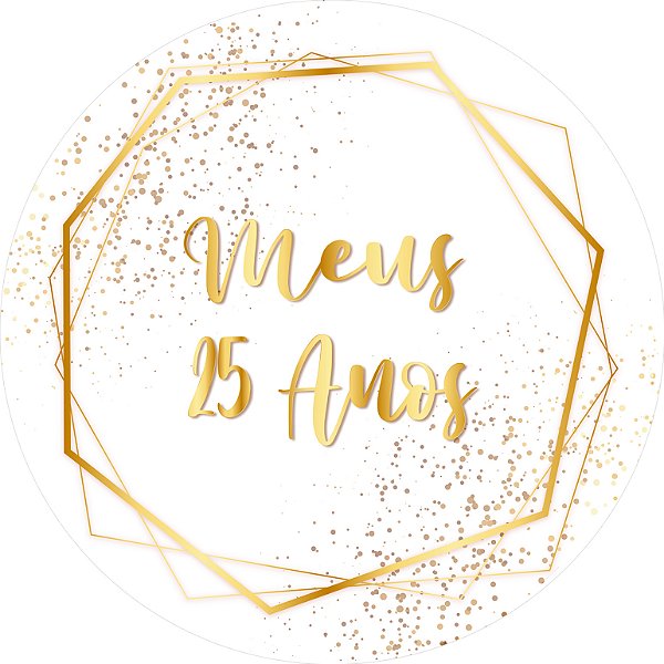 Painel De Festa Redondo 1,50x1,50 - Meus 25 Anos Efeito Geométrico Dourado 121