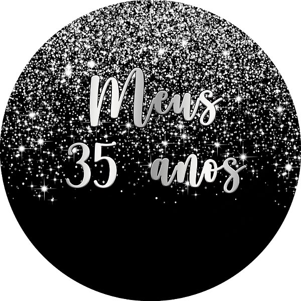 Painel De Festa Redondo 1,50x1,50 - Meus 35 Anos Efeito Glitter Prata Caindo 138