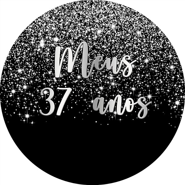 Painel De Festa Redondo 1,50x1,50 - Meus 37 Anos Efeito Glitter Prata 020