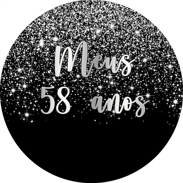 Painel De Festa Redondo 1,50x1,50 - Meus 58 Anos Efeito Glitter Prata 036