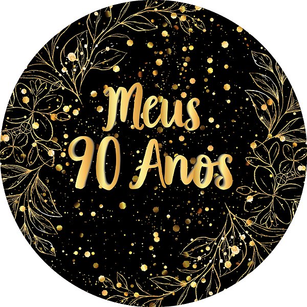 Painel De Festa Redondo 1,50x1,50 - Meus 90 Anos Efeito Brilhos Dourado 133