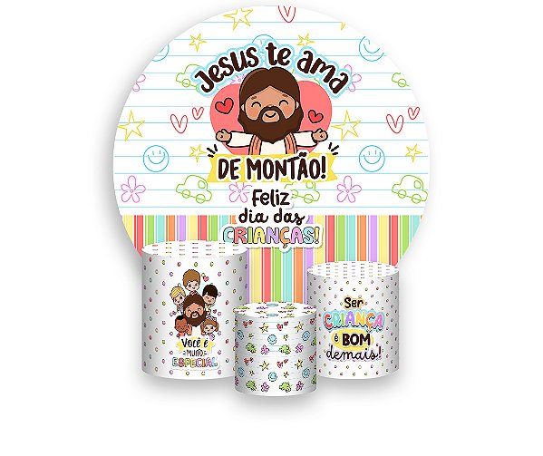 Painel De Festa Redondo 1,50 x 1,50 + Trio De Capas Cilindro - Dia das Crianças Jesus Te Ama 057