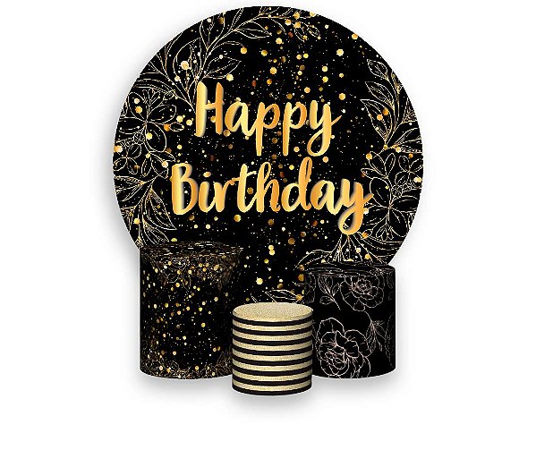 Painel De Festa Redondo 1,50 x 1,50 + Trio De Capas Cilindro - Efeito Brilho Happy Birthday Dourado 110