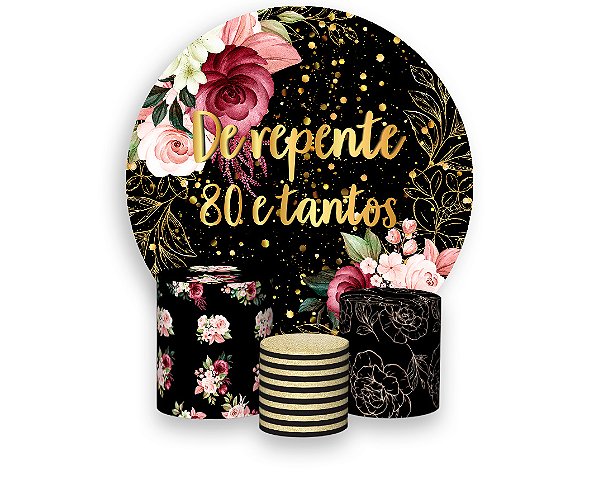 Painel De Festa Redondo 1,50 x 1,50 + Trio De Capas Cilindro - De Repente 80 e Tantos Dourado 131