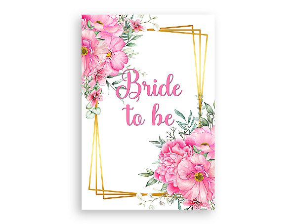 Painel De Festa Vertical 1,50 x 2,20 - Bride to Be Floral Rosa 009