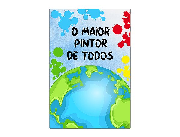 Painel De Festa Vertical 1,50 x 2,20 - O Maior Pintor do Mundo 005