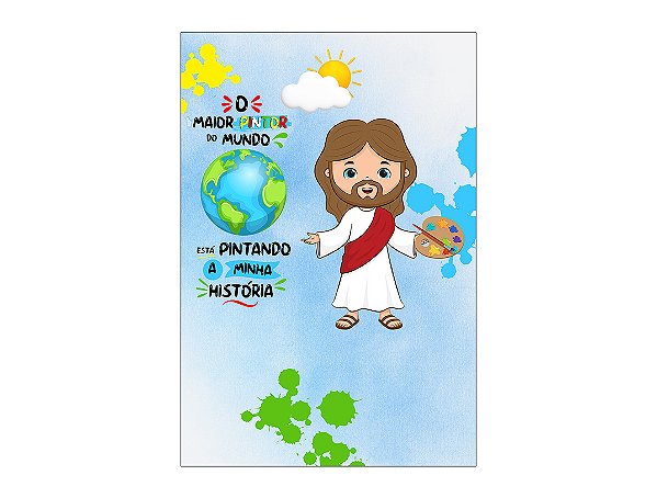 Painel De Festa Vertical 1,50 x 2,20 - Jesus O Pintor do Mundo 006