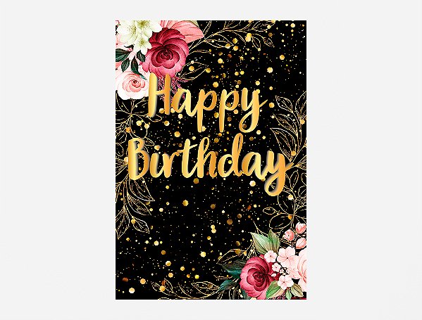 Painel De Festa Vertical 1,50 x 2,20 - Flores Happy Birthday Dourado 006