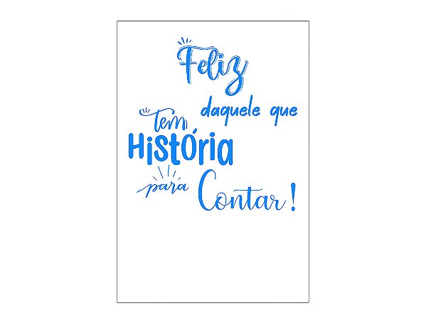 Painel De Festa Vertical 1,50 x 2,20 - Feliz Aniversário Que tem História 093