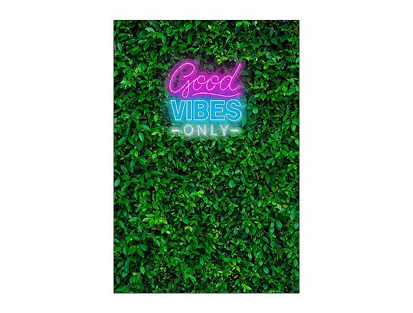 Painel De Festa Vertical 1,50 x 2,20 - Efeito Muro Inglês Good Vibes Only 025