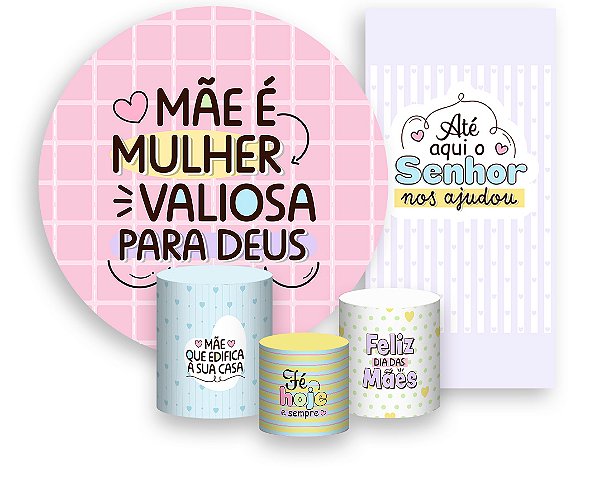 Painel De Festa + Trio De Capas Cilindro + Faixa Veste Fácil - Dia das Mães Cristão 012