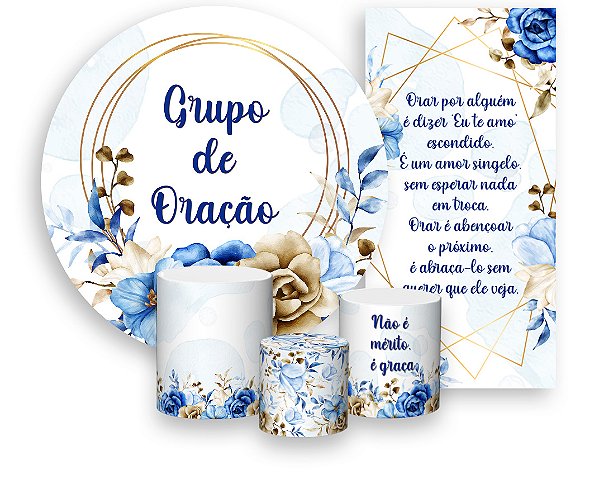 Painel De Festa + Trio De Capas Cilindro + Faixa Veste Fácil - Floral Azul Grupo de Oração 010