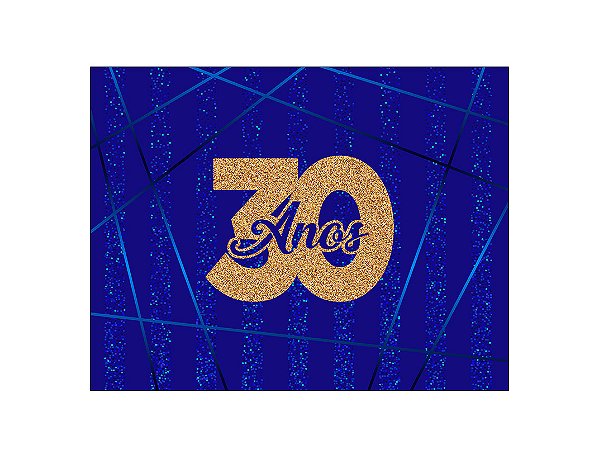 Painel de Festa Horizontal 1,55 X 1,20 - Azul Efeito Glitter 30 Anos Dourado 066