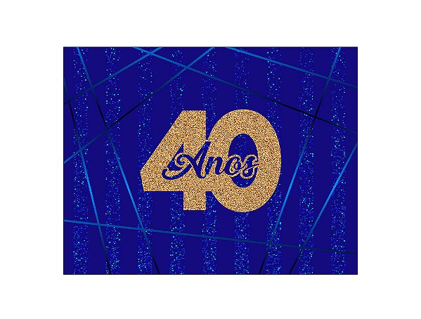 Painel de Festa Horizontal 1,55 X 1,20 - Azul Efeito Glitter 40 Anos Dourado 068